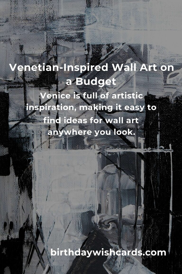 How to Build Stunning Wall Art on a Budget in Venice: Transform Your Space Without Breaking the Bank