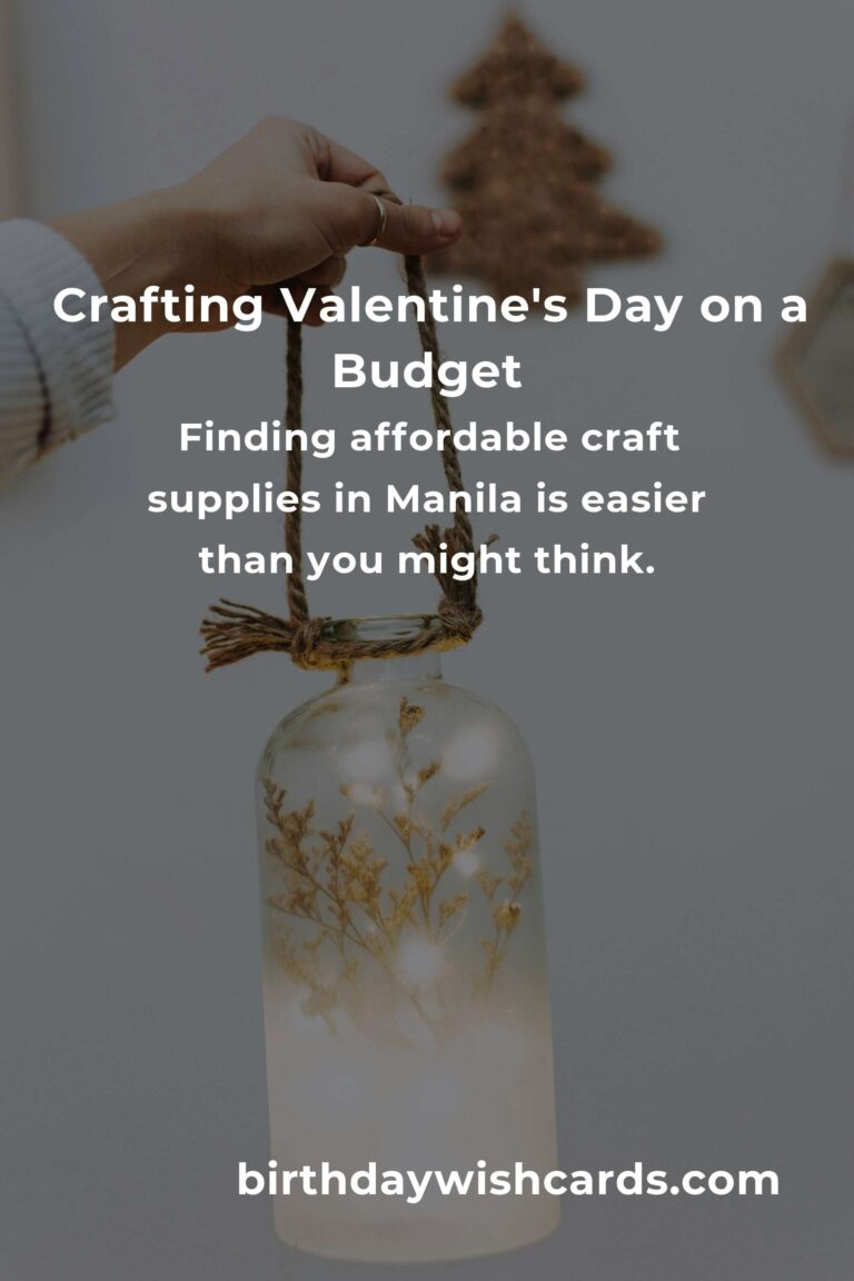 How to Build Valentine's Day Crafts on a Budget in Manila