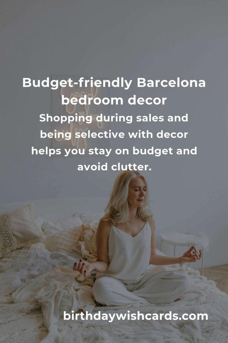 How to Build a Beautiful Bedroom Decor on a Budget in Barcelona: A Local’s Guide to Style and Savings
