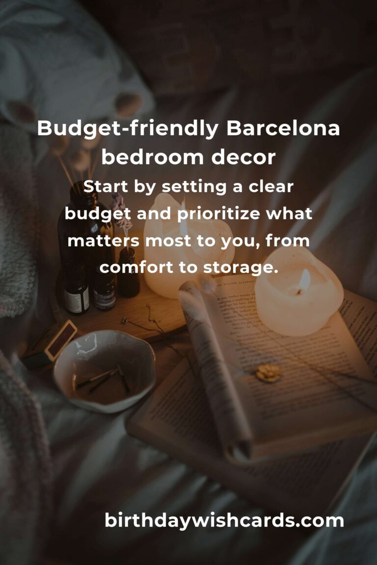 How to Build a Beautiful Bedroom Decor on a Budget in Barcelona: A Local’s Guide to Style and Savings