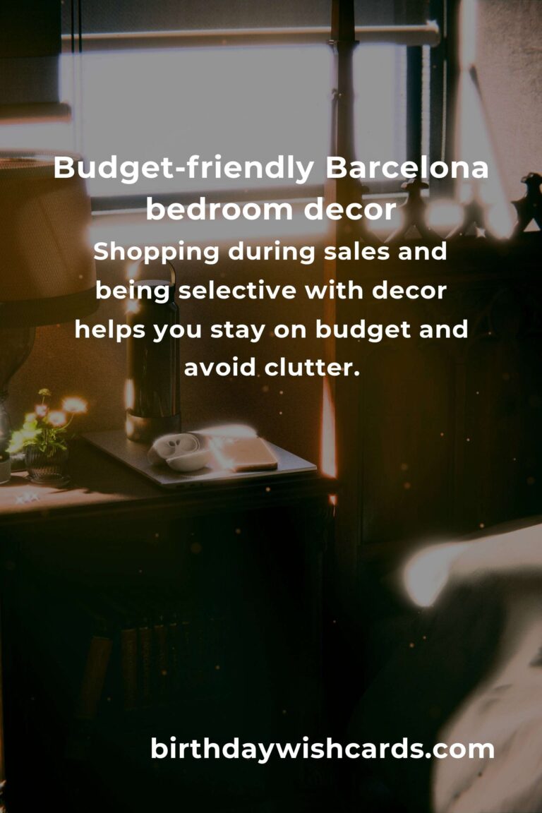 How to Build a Beautiful Bedroom Decor on a Budget in Barcelona: A Local’s Guide to Style and Savings