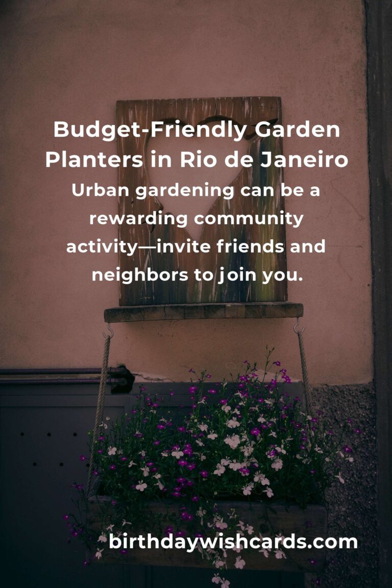 How to Build a Garden Planter on a Budget in Rio de Janeiro: Transform Your Space Without Breaking the Bank