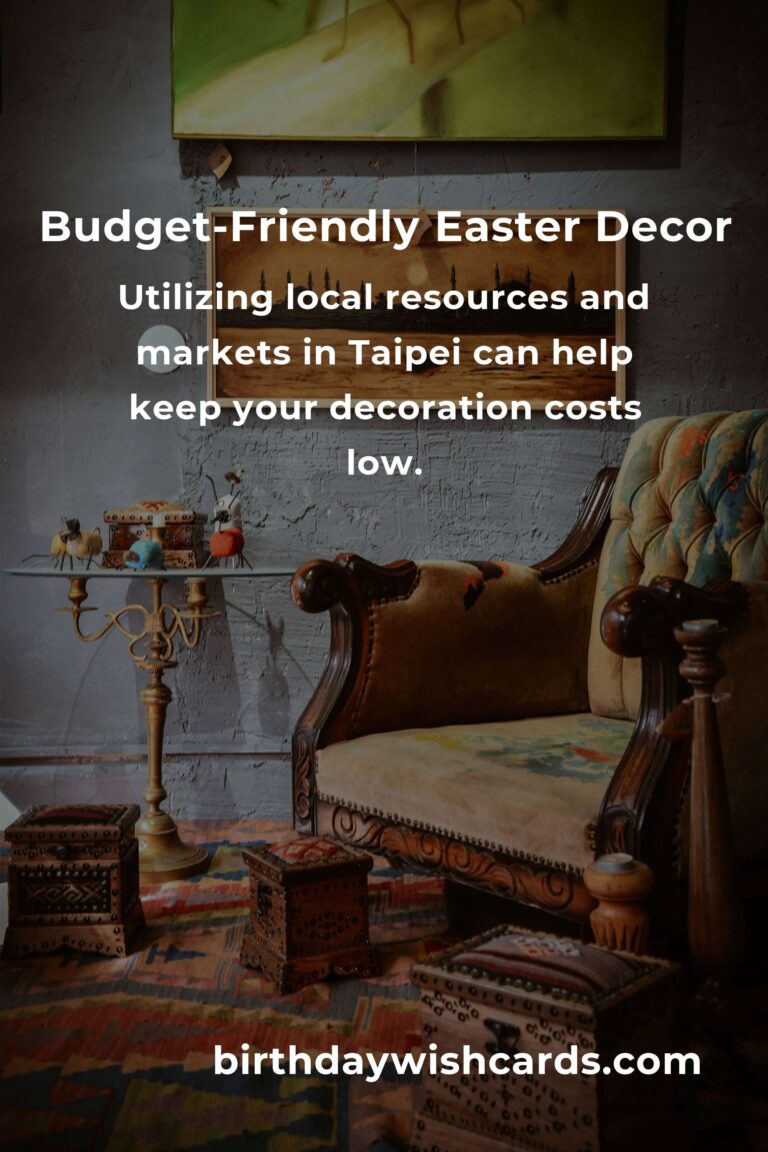 How to Create Stunning Easter Decorations on a Budget in Taipei