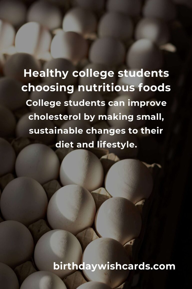 How to Improve Cholesterol for College Students: A Guide to Healthier Habits on Campus