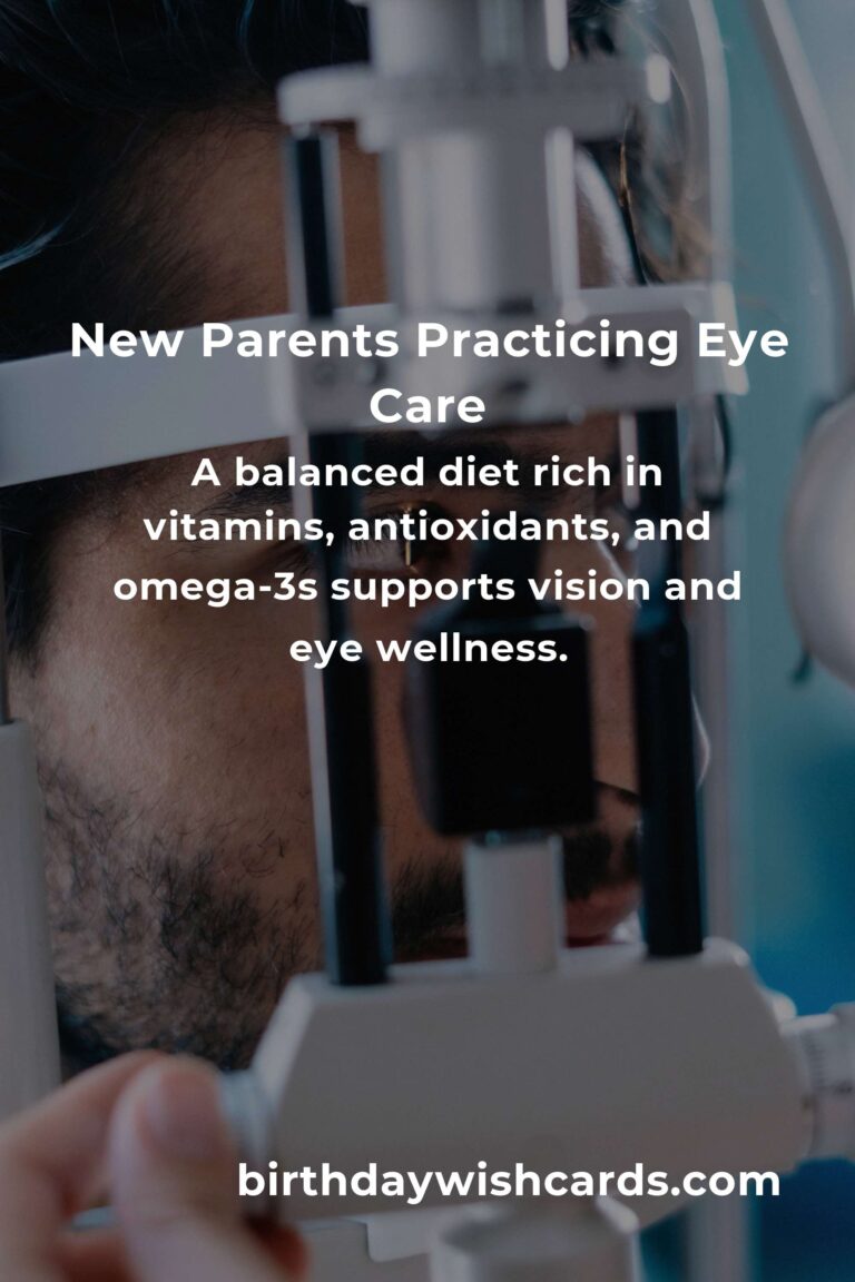 How to Improve Eye Health for New Parents: A Guide to Clearer Vision and Brighter Days