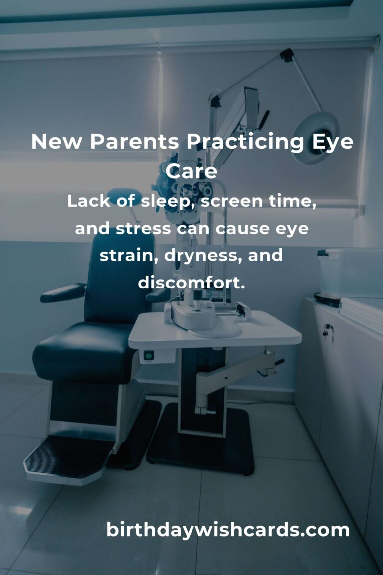 How to Improve Eye Health for New Parents: A Guide to Clearer Vision and Brighter Days