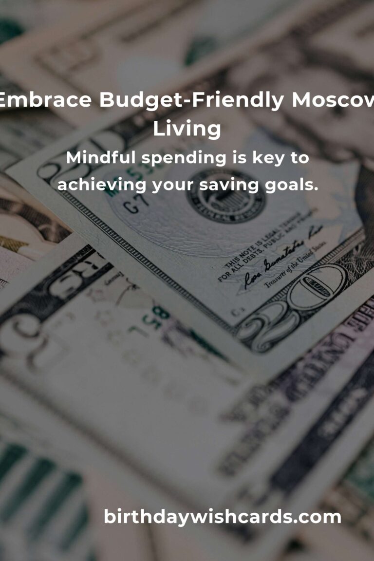 How to Save $1000 in Moscow on a Tight Budget: A Heartfelt Guide