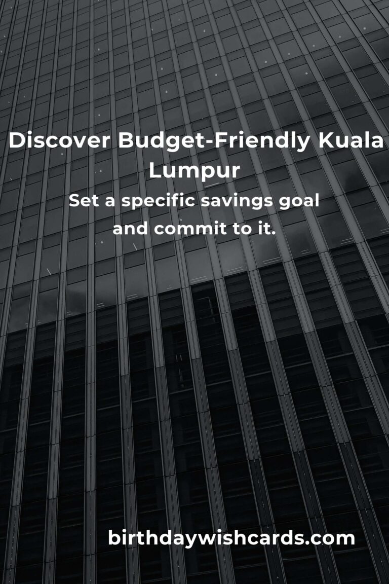 How to Save $5000 in Kuala Lumpur on a Tight Budget: The Smart Traveler’s Guide to Financial Freedom