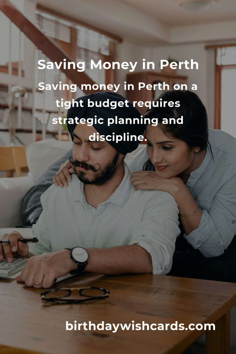 How to Save $5000 in Perth on a Tight Budget: A Comprehensive Guide