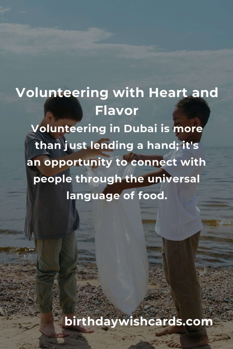 How to Start Volunteering in Dubai: A Food Lover's Journey