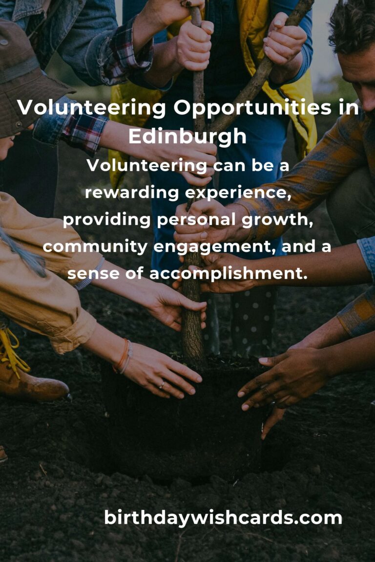 How to Start Volunteering in Edinburgh: A Comprehensive Guide for Parents