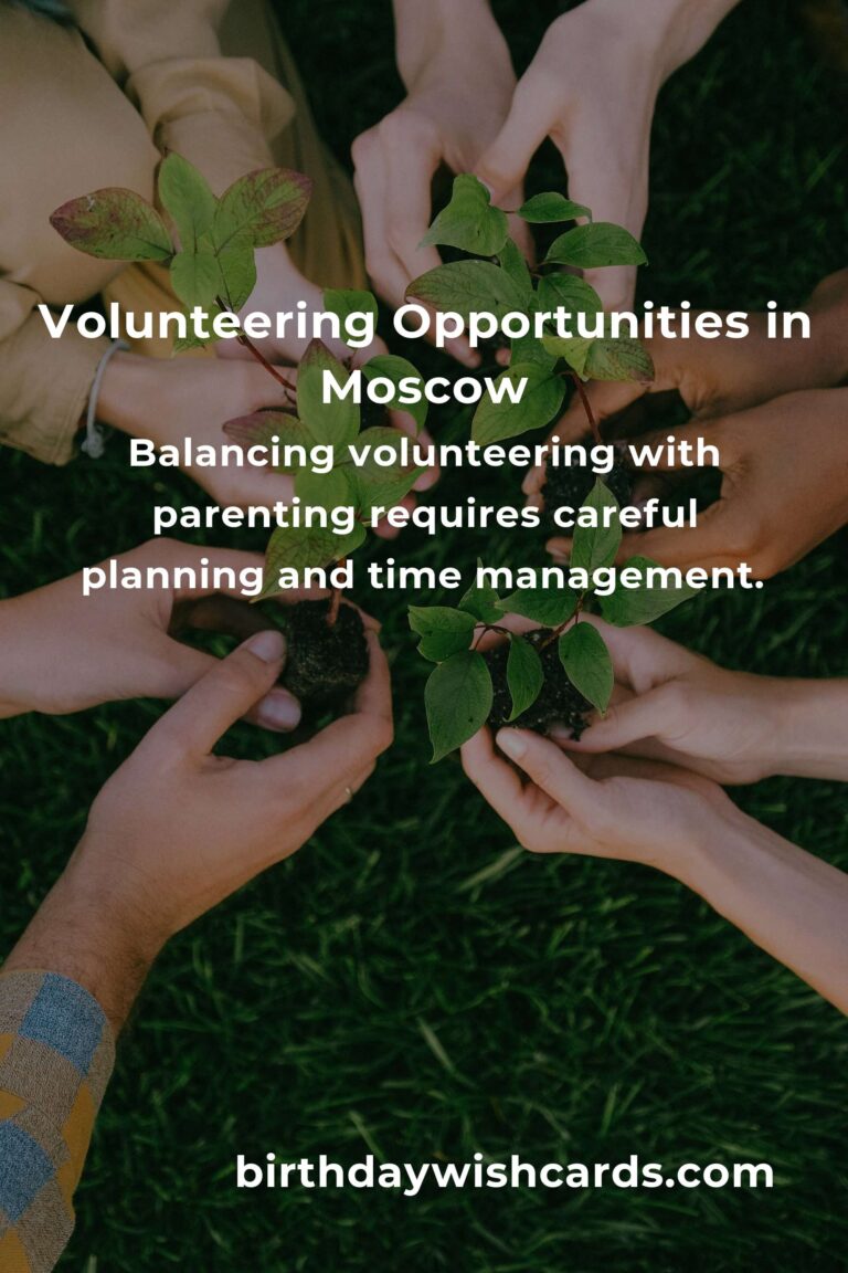 How to Start Volunteering in Moscow: A Guide for Single Parents
