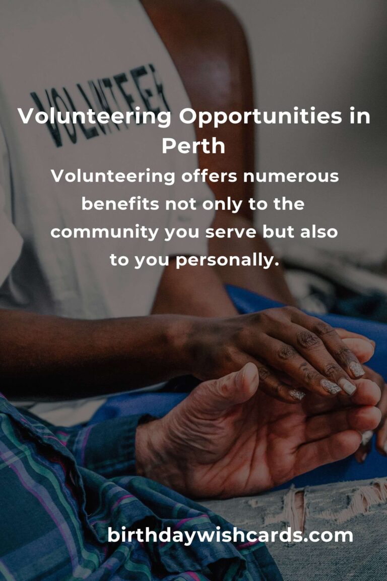 How to Start Volunteering in Perth: A Comprehensive Guide for Empty Nesters