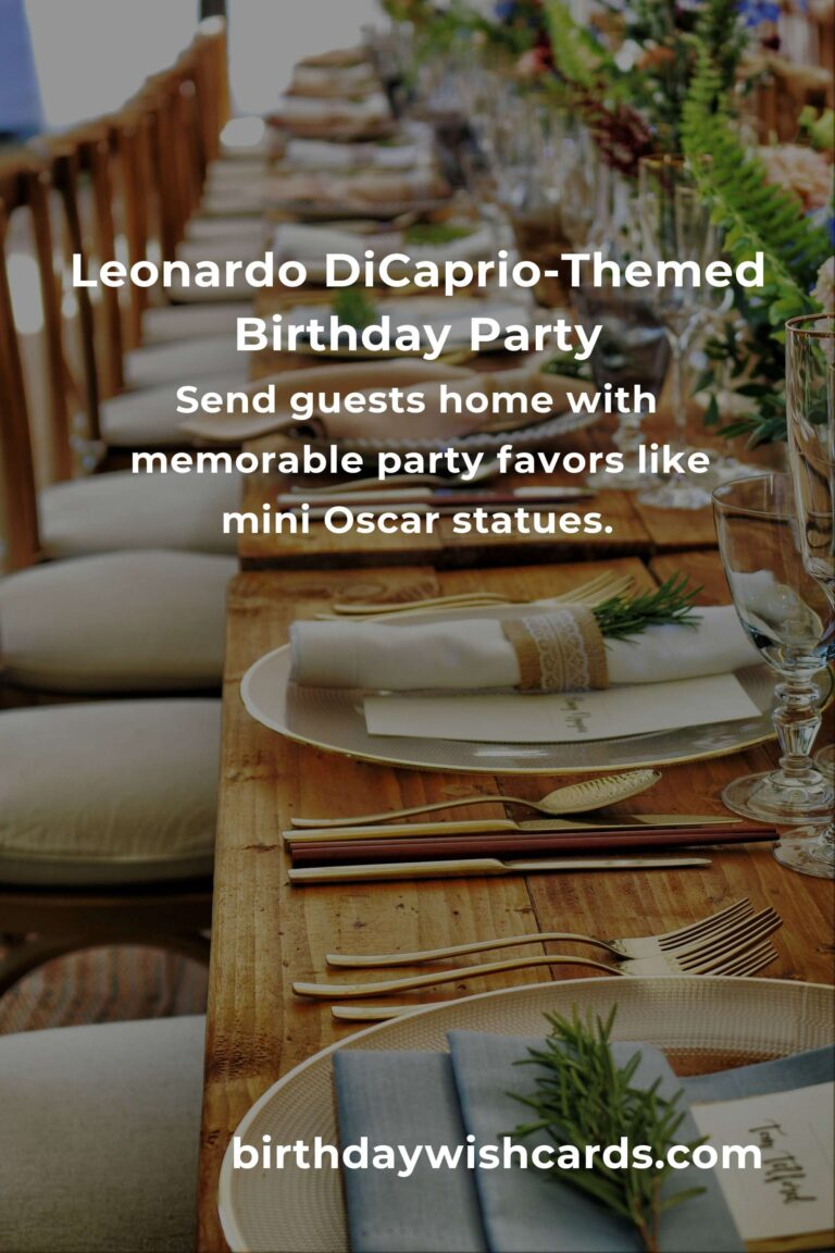 How to Throw a Leonardo DiCaprio-Themed Birthday Party