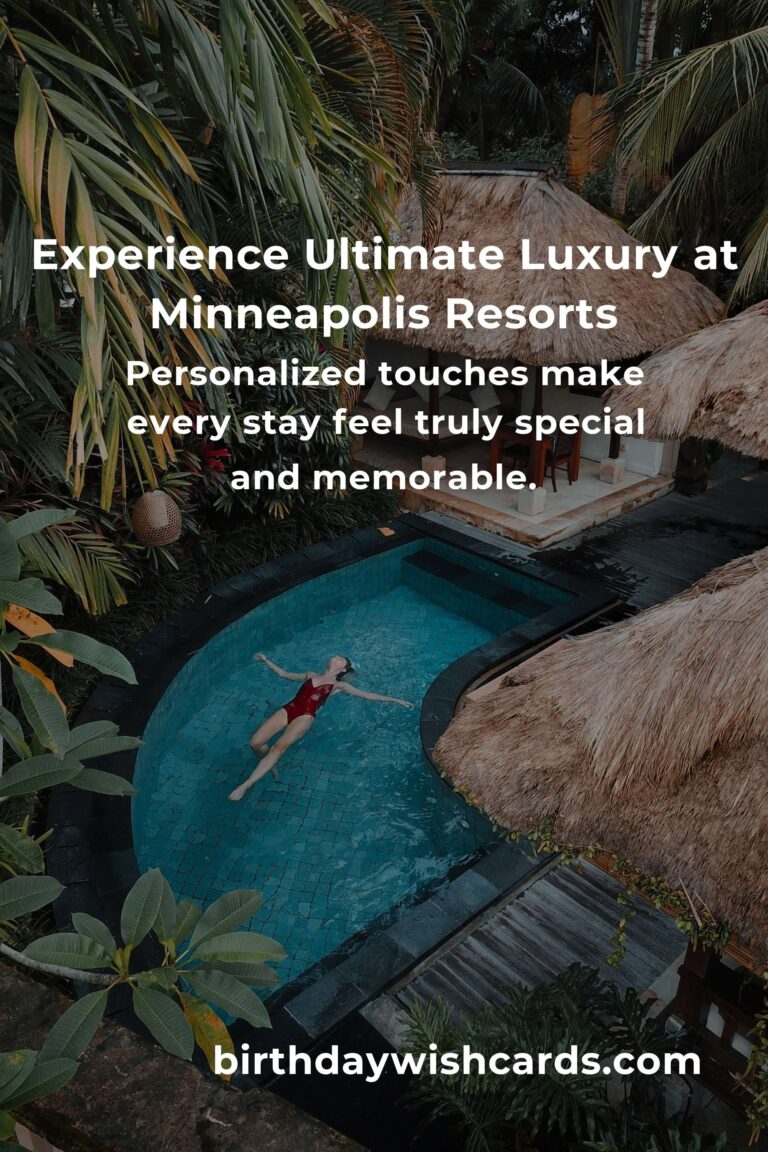 Indulge in Elegance: The Ultimate Guide to Luxury Resorts in Minneapolis for Unforgettable Escapes