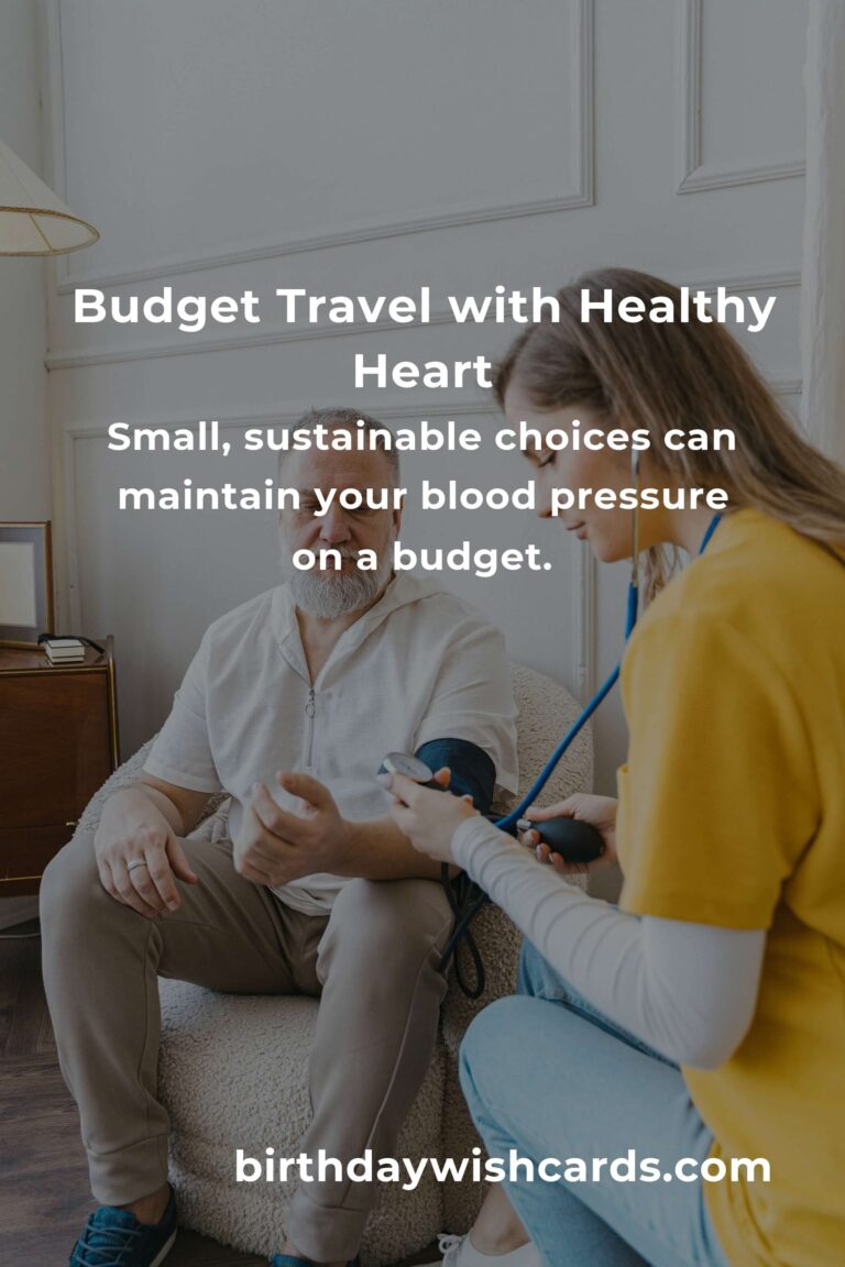 Journey to Health: Budget-Friendly Tips for Managing Blood Pressure on the Road