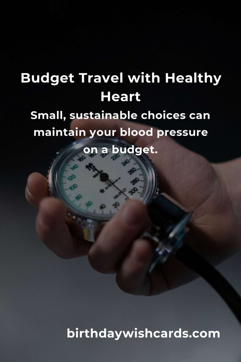 Journey to Health: Budget-Friendly Tips for Managing Blood Pressure on the Road