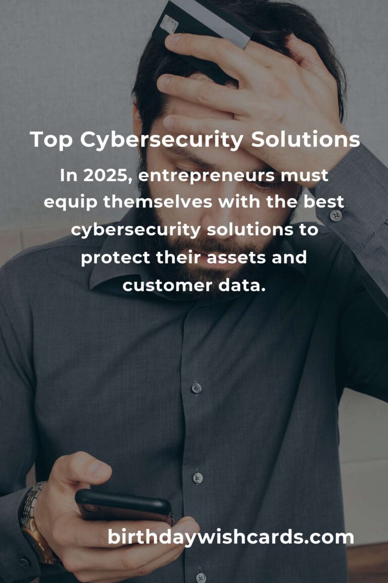 Leading Cybersecurity Solutions for Entrepreneurs in 2025