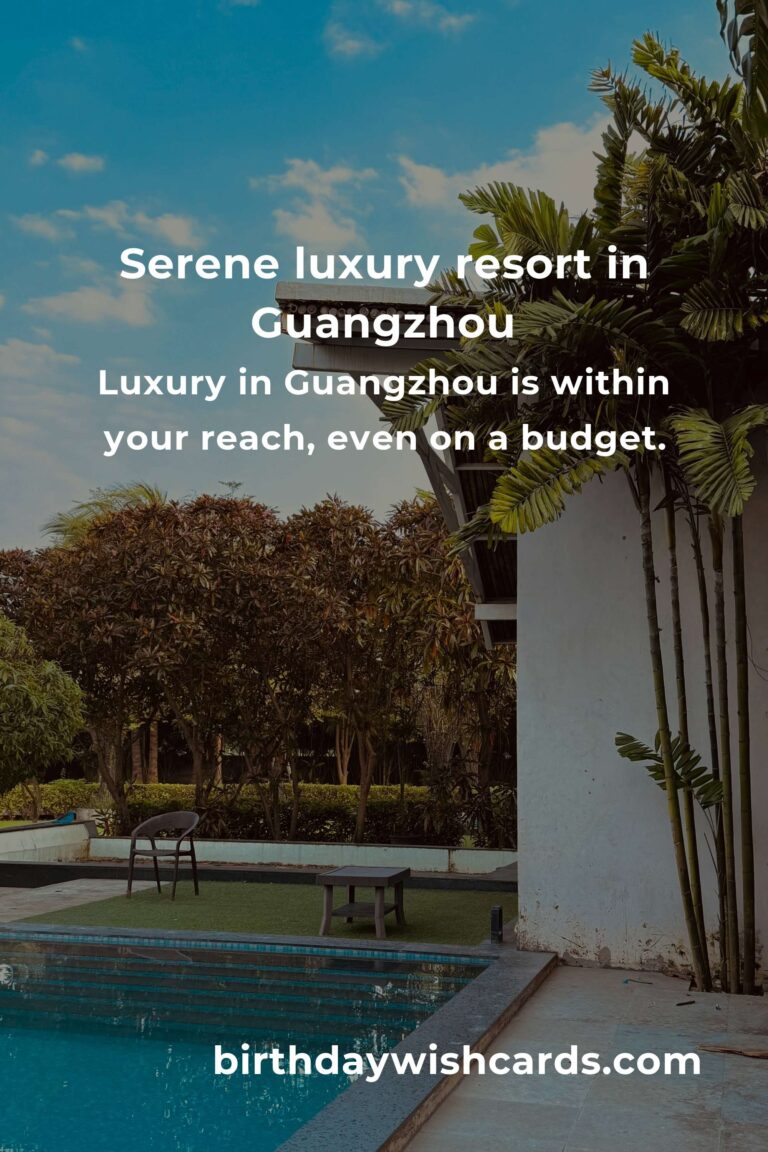 Live the Dream: Your Heartfelt Budget Guide to Luxury Resorts in Guangzhou