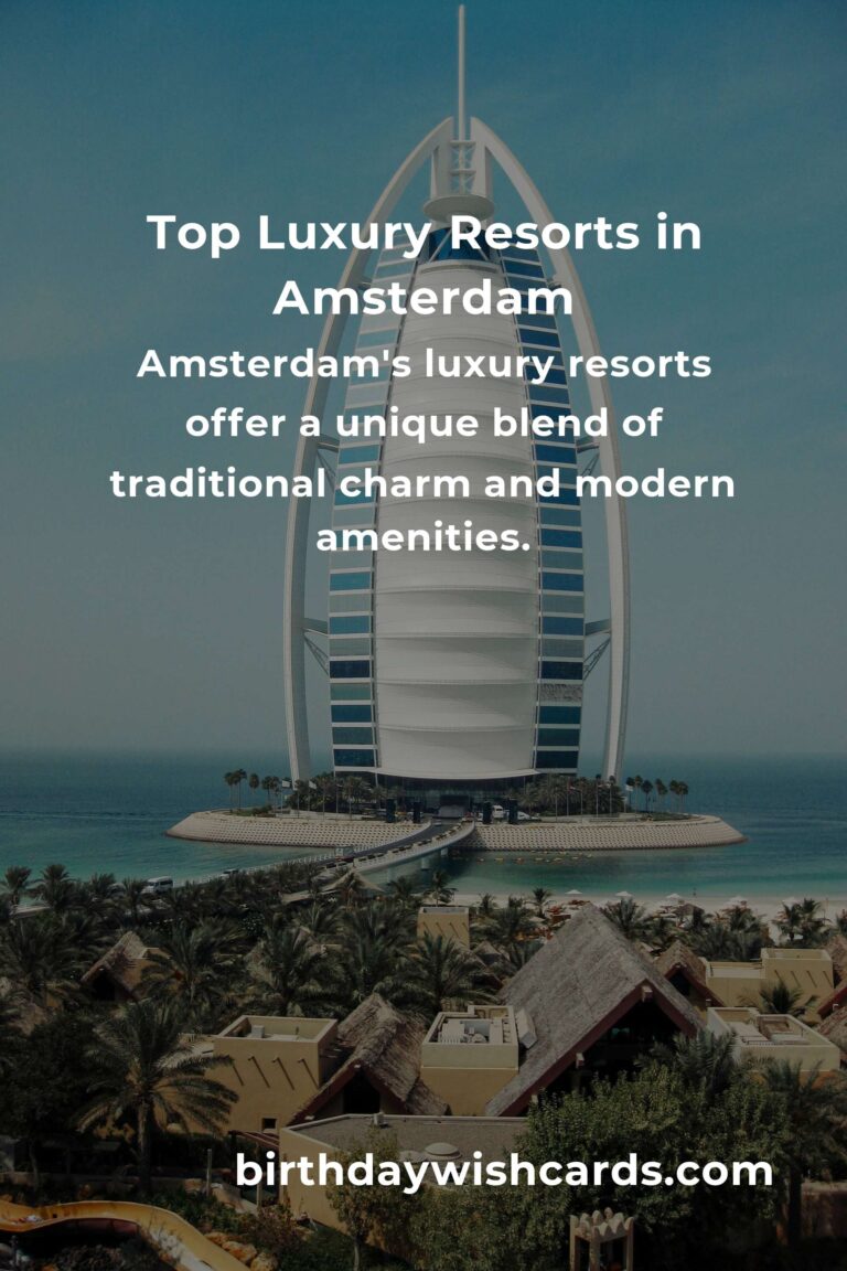 Luxury Resorts in Amsterdam: Ultimate Travel Guide