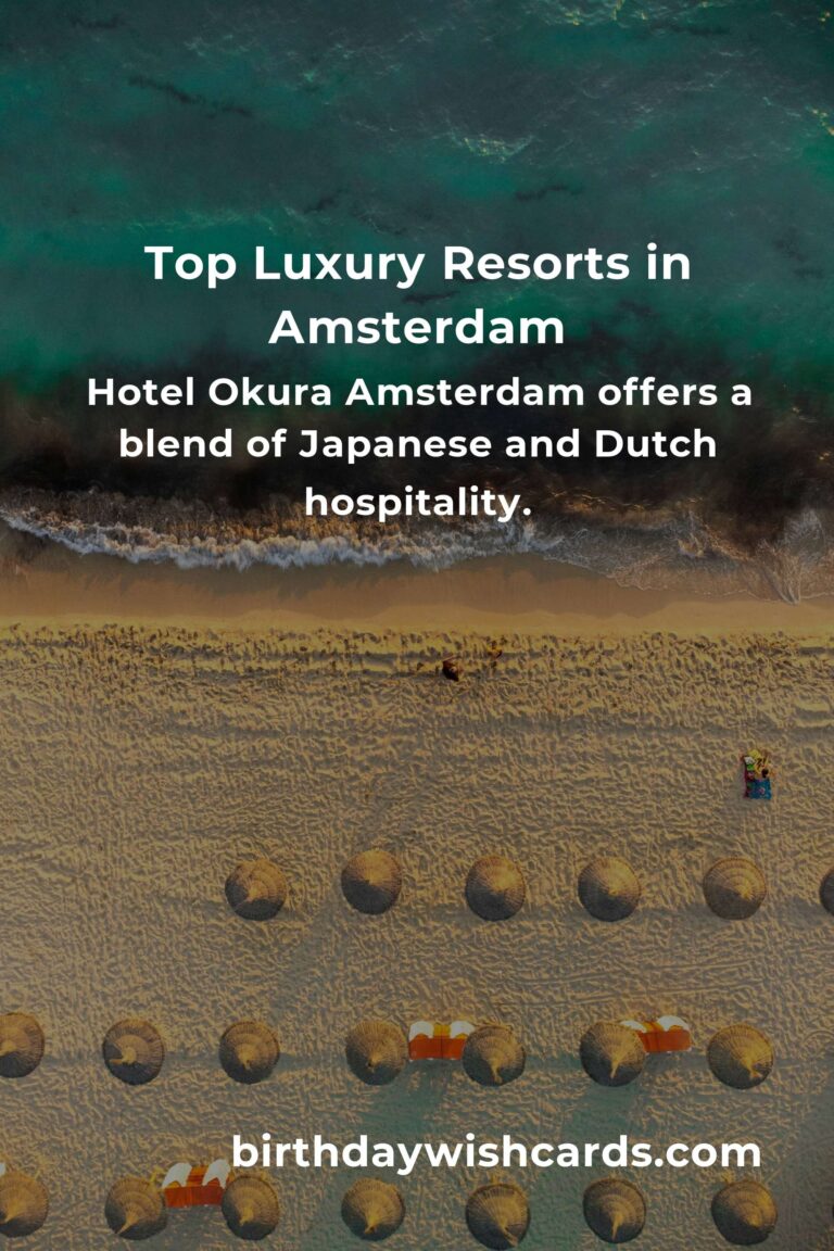 Luxury Resorts in Amsterdam: Ultimate Travel Guide