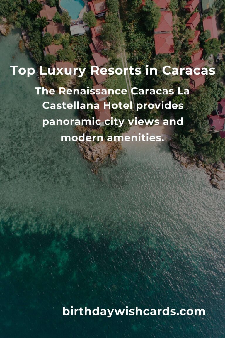 Luxury Resorts in Caracas: Ultimate Guide for a Lavish Stay