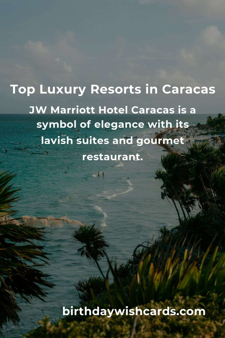 Luxury Resorts in Caracas: Ultimate Guide for a Lavish Stay