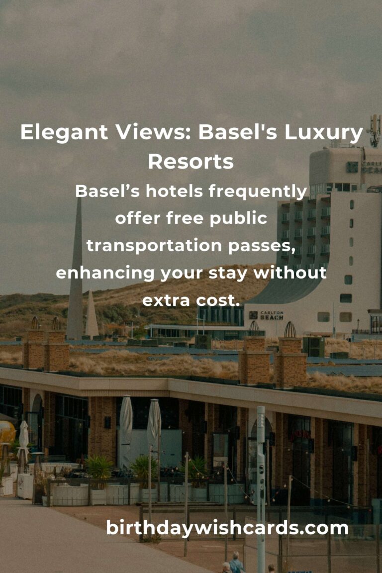Luxury on a Budget: Your Ultimate Guide to Basel’s Best Resorts Without Breaking the Bank