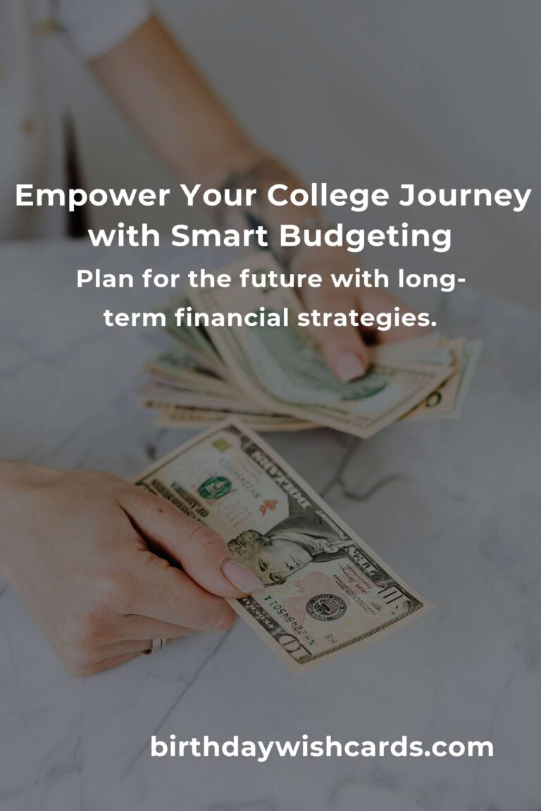 Mastering College Life: Budgeting Tips for 2025's Savvy Students