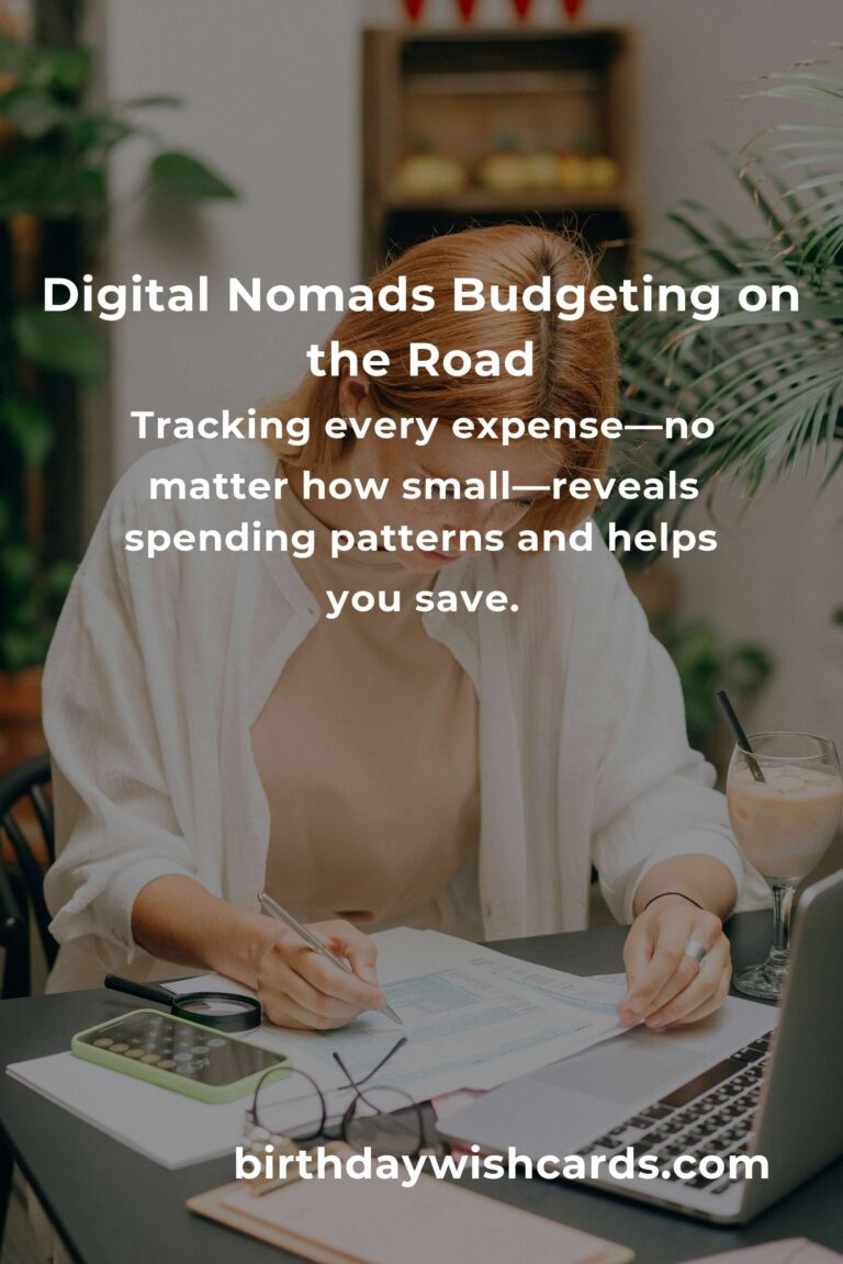Mastering the Art of Budgeting: Essential Tips for Digital Nomads in 2025