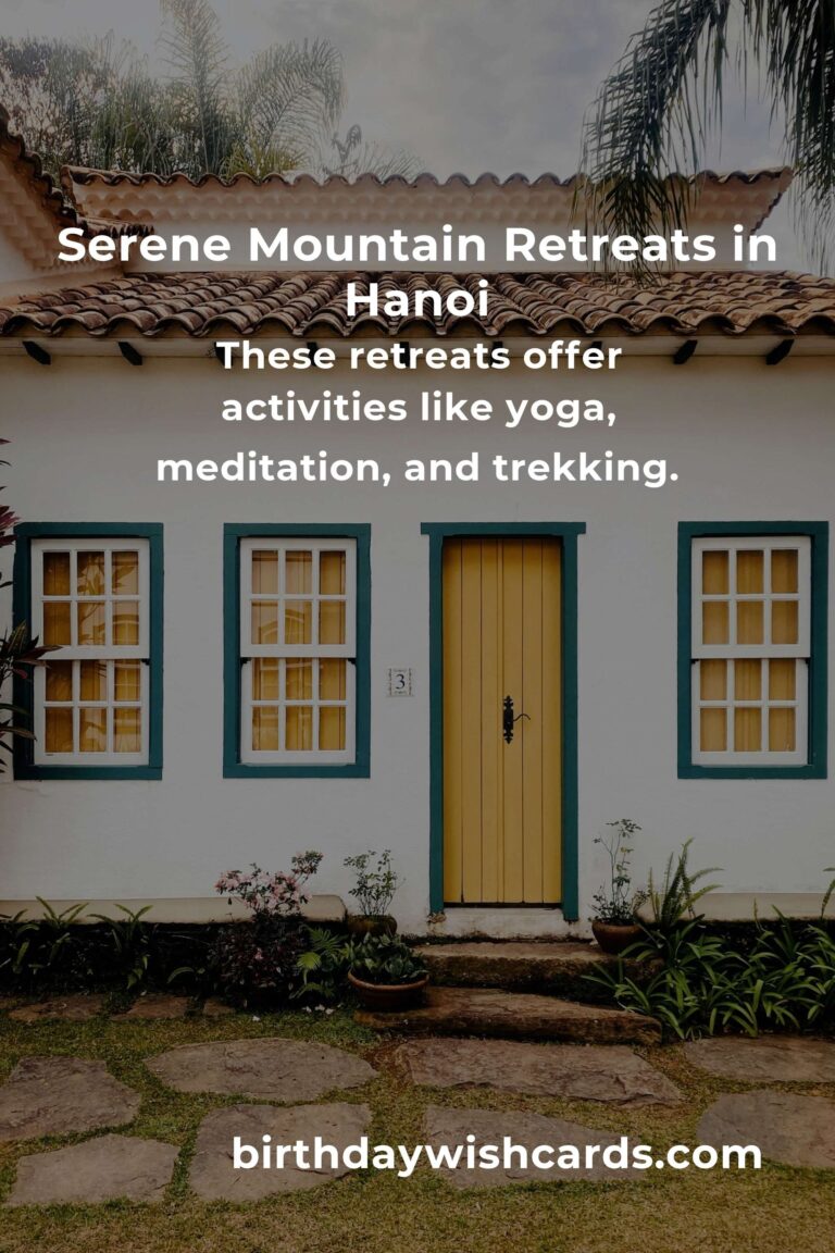 Mountain Retreats in Hanoi: Your Ultimate Escape to Serenity and Adventure
