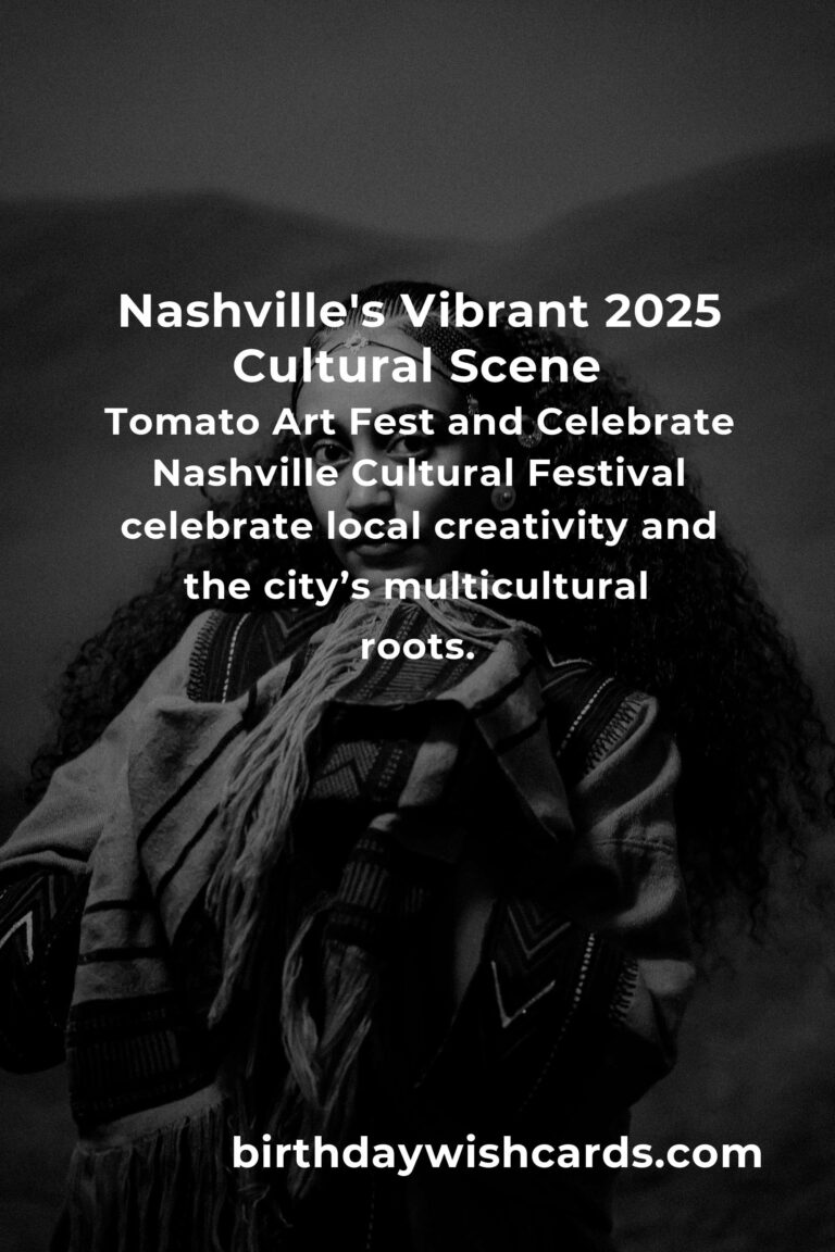 Nashville Cultural Events You Can't Miss in 2025: A Soulful Journey Through Music City