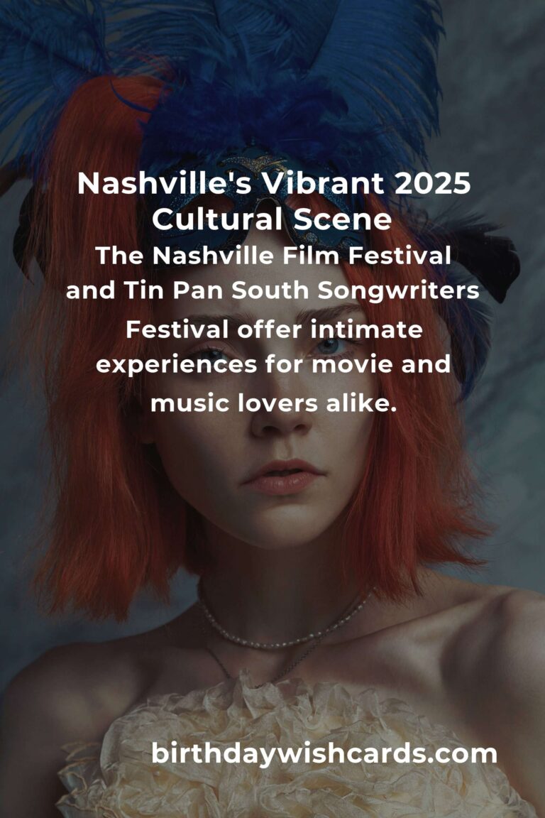 Nashville Cultural Events You Can't Miss in 2025: A Soulful Journey Through Music City