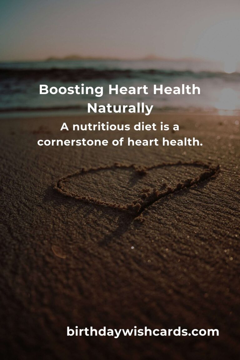 Natural Ways to Boost Heart Health at Home: A Comprehensive Guide