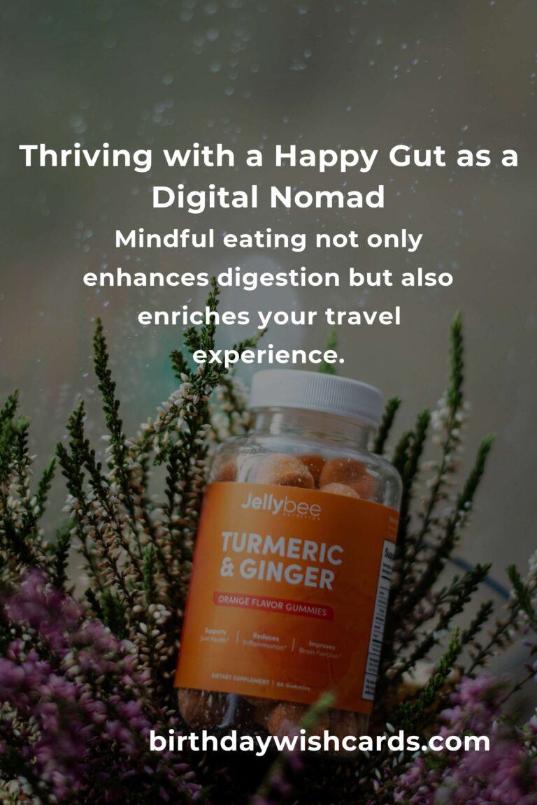 Navigating Digestive Health: A Heartfelt Guide for Digital Nomads in 2025