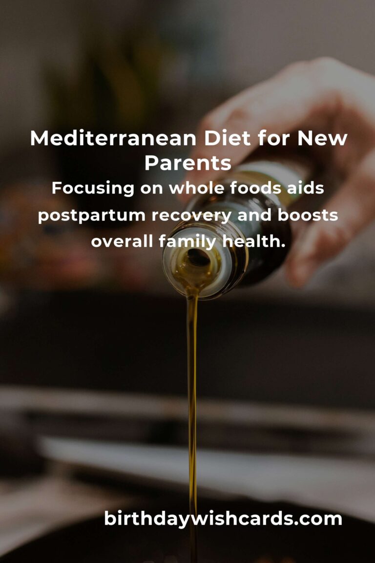 Navigating Parenthood with the Mediterranean Diet: A Complete Guide for New Parents