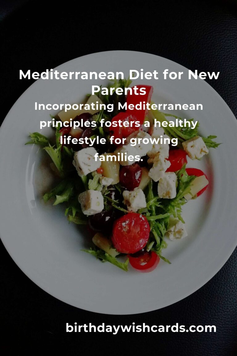 Navigating Parenthood with the Mediterranean Diet: A Complete Guide for New Parents
