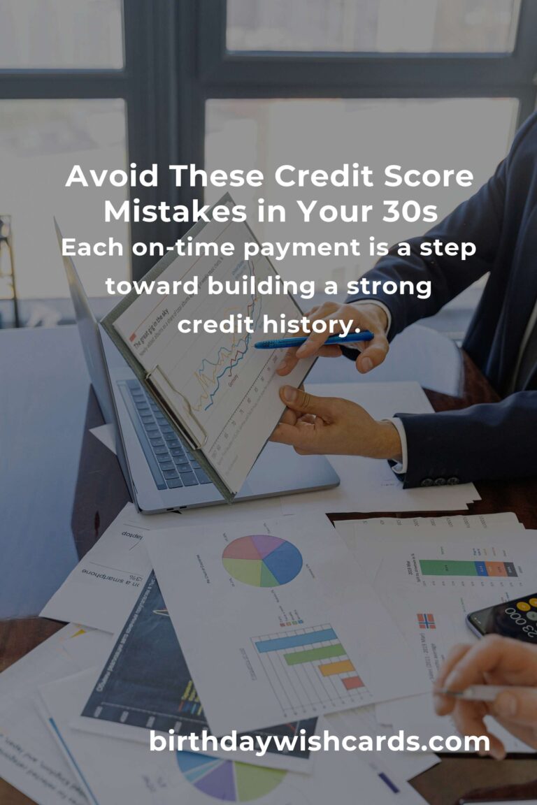 Navigating Your 30s: Credit Score Mistakes You Can Avoid for a Brighter Financial Future