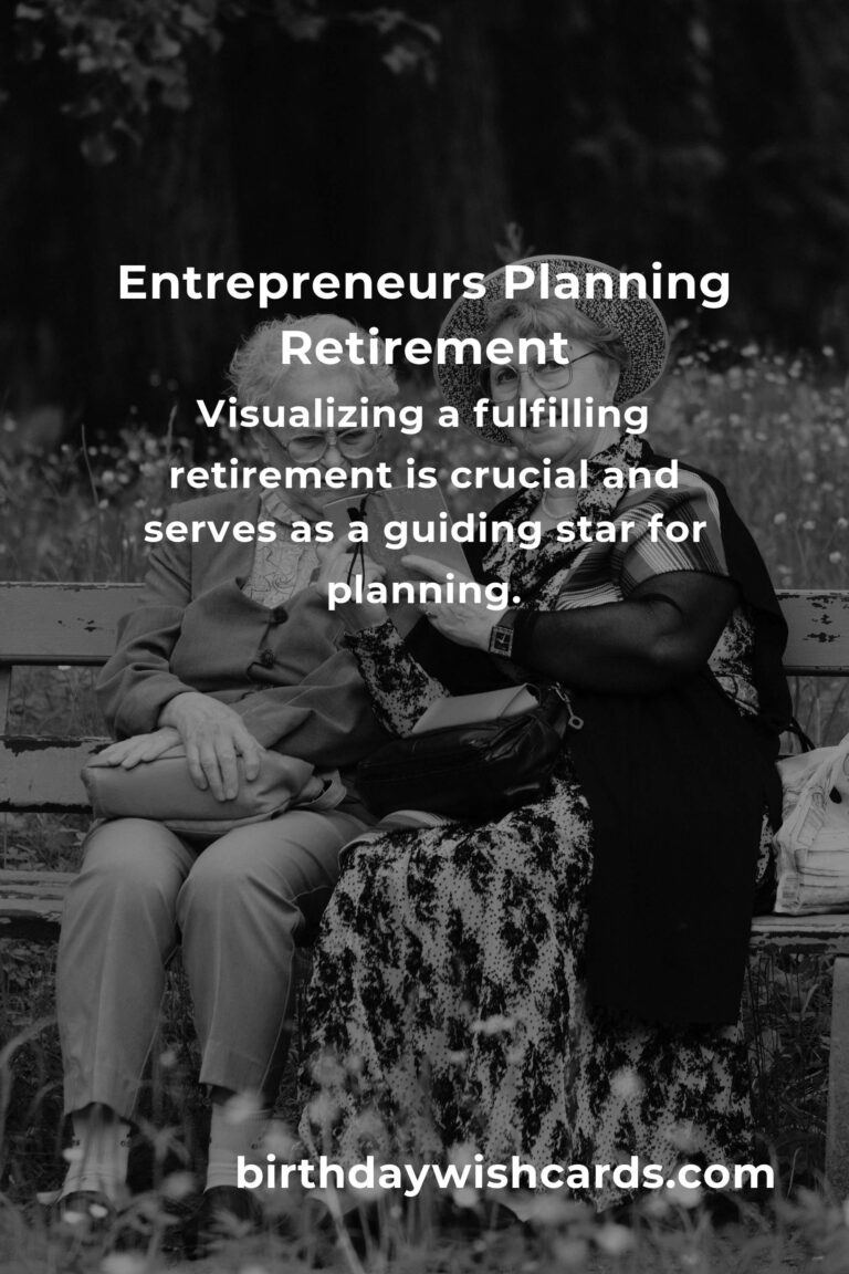 Navigating the Uncharted Waters: A Heartfelt Guide to Retirement Planning for Entrepreneurs
