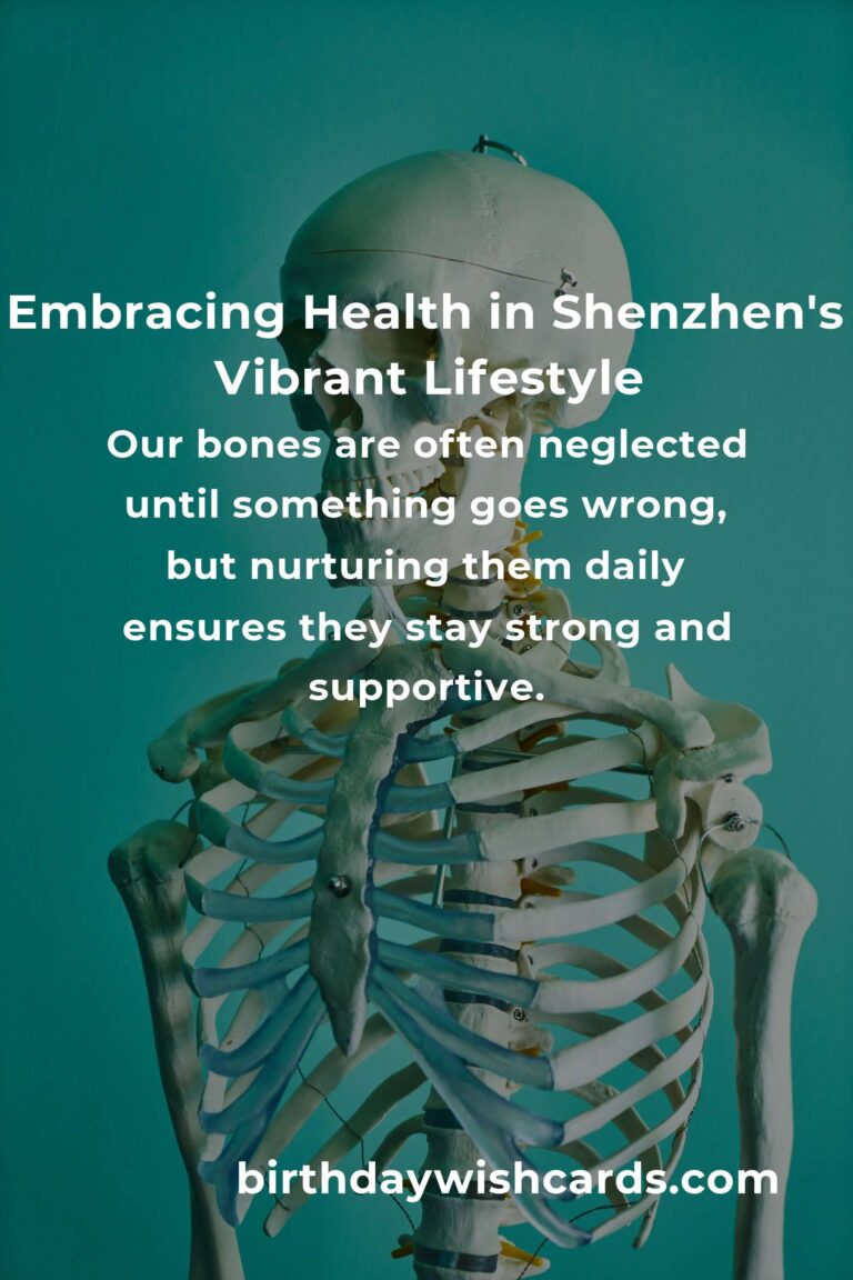 Nurturing Your Bones: Daily Habits for Lifelong Bone Health in Shenzhen