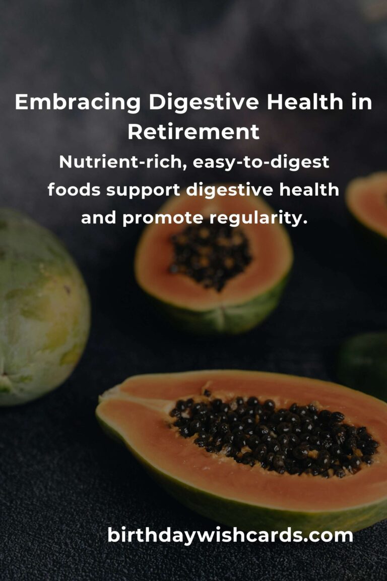Nurturing Your Golden Years: A Digestive Health Guide for Retirees in 2025