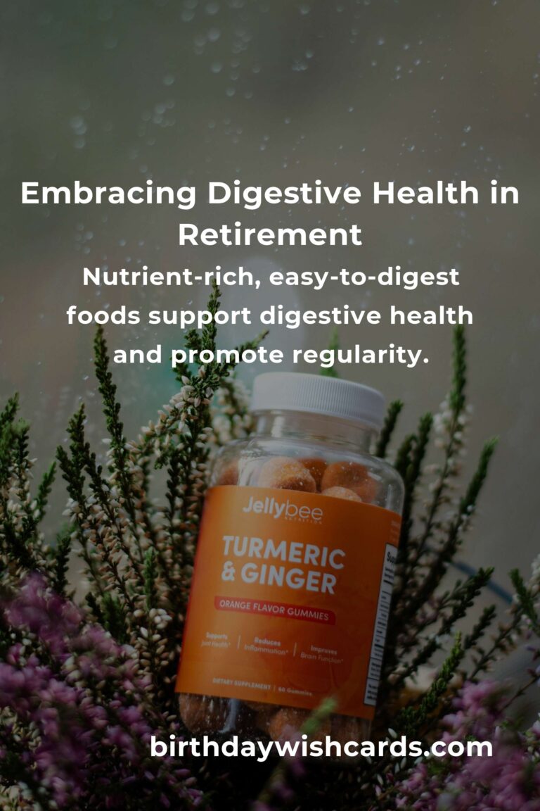 Nurturing Your Golden Years: A Digestive Health Guide for Retirees in 2025