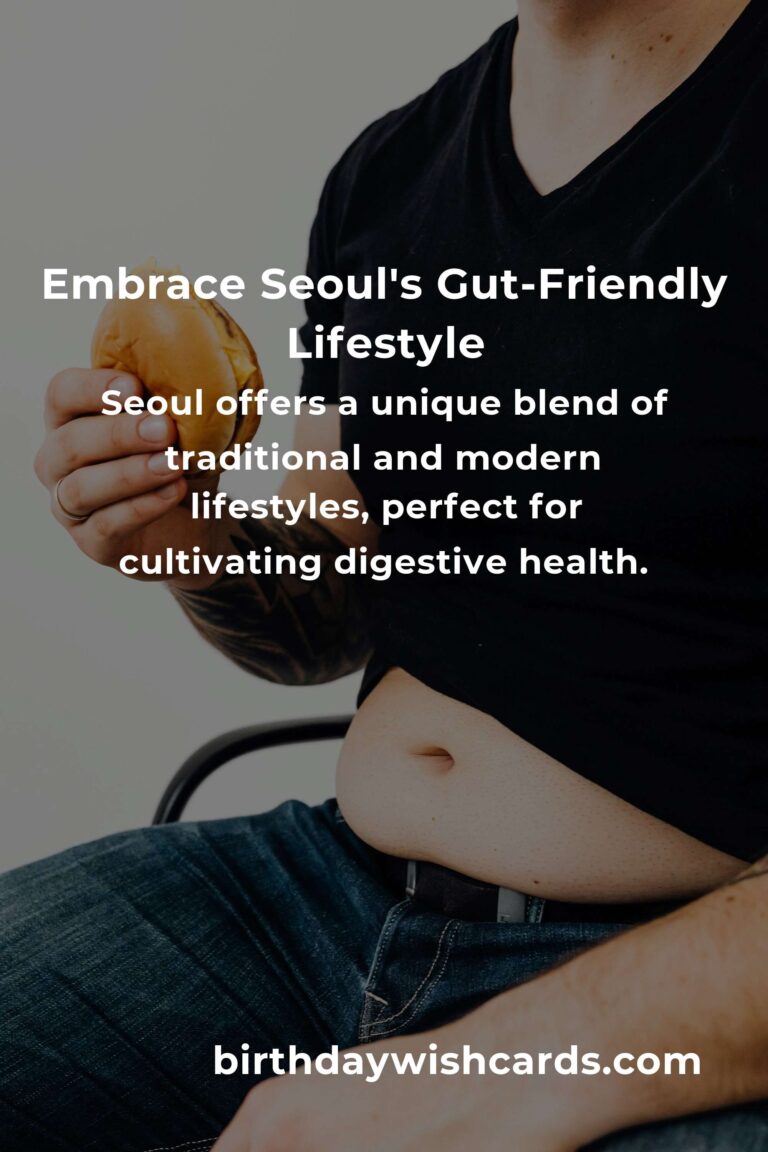 Nurturing Your Gut: Daily Habits for Digestive Health in Seoul