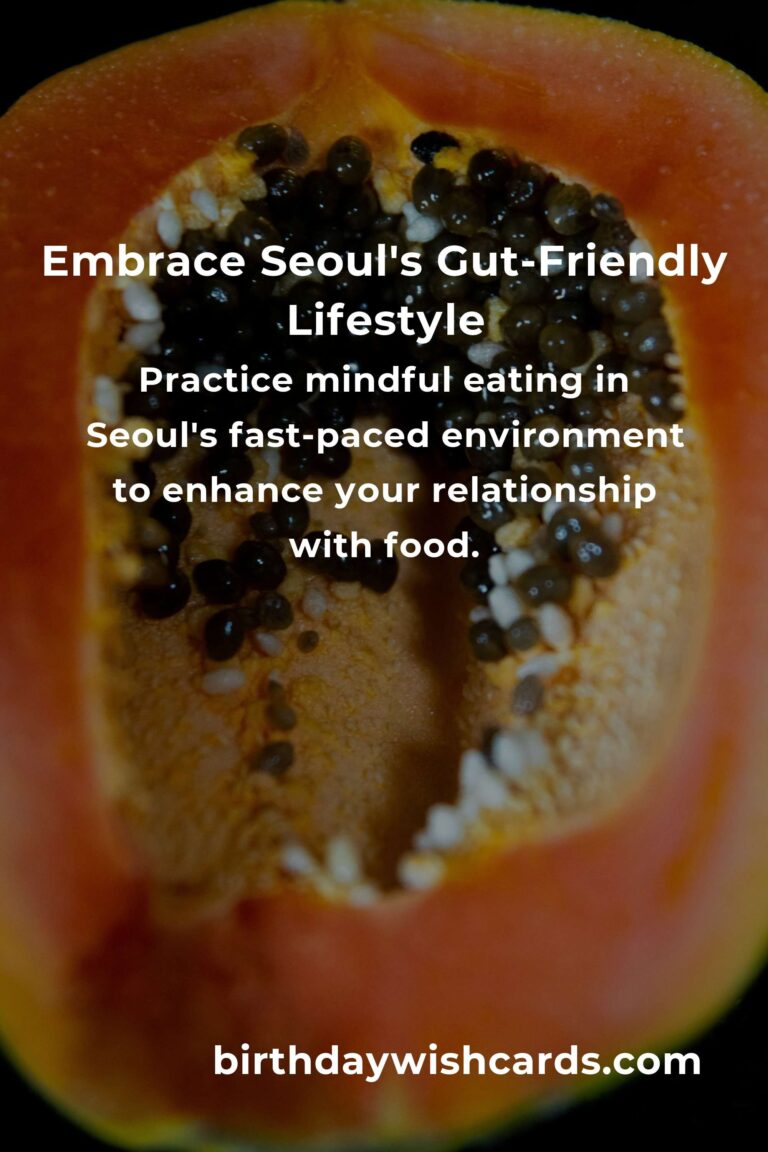 Nurturing Your Gut: Daily Habits for Digestive Health in Seoul
