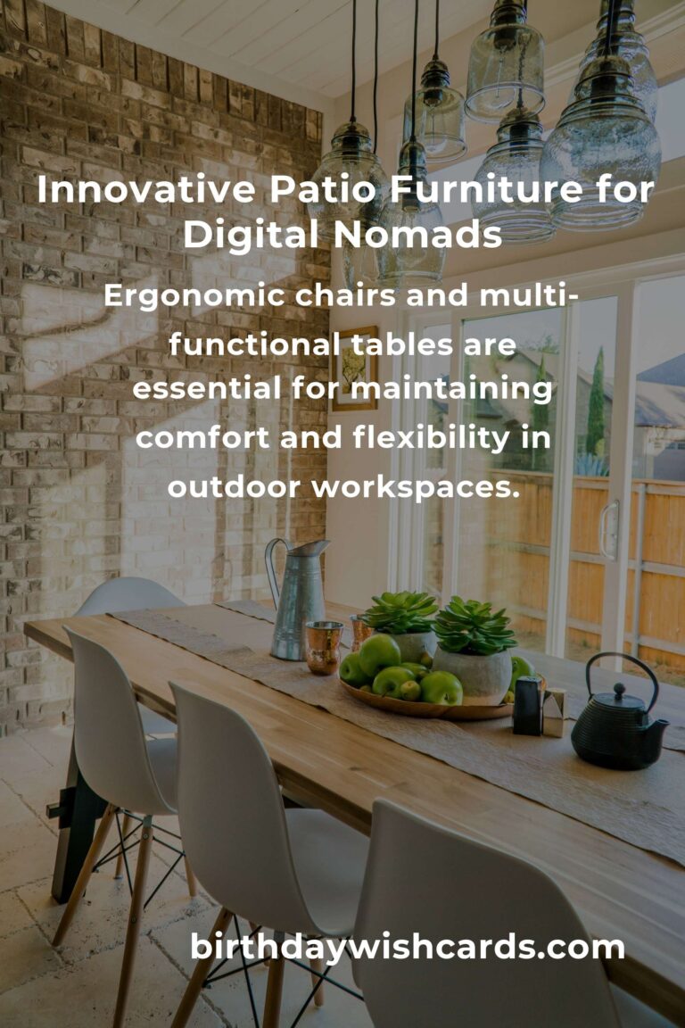 Patio Furniture Ideas for Digital Nomads: Elevate Your Outdoor Workspace