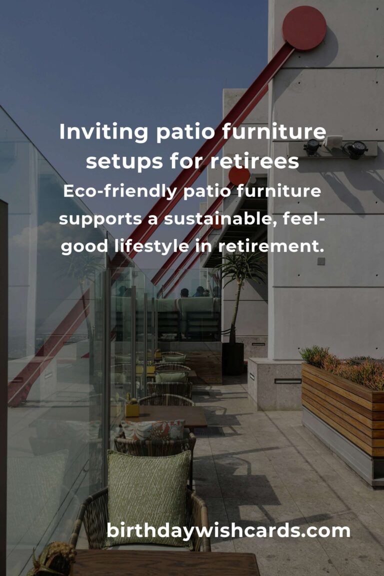 Patio Furniture Ideas for Retirees: Creating Relaxing Outdoor Retreats in Your Golden Years