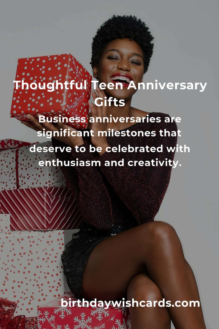 Perfect Business Anniversary Gifts for Teens: Celebrate with Style and Thoughtfulness
