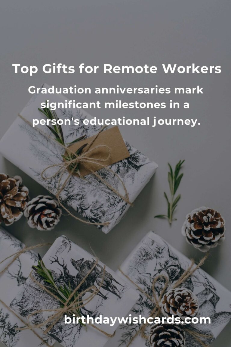 Perfect Graduation Anniversary Gifts for Remote Workers