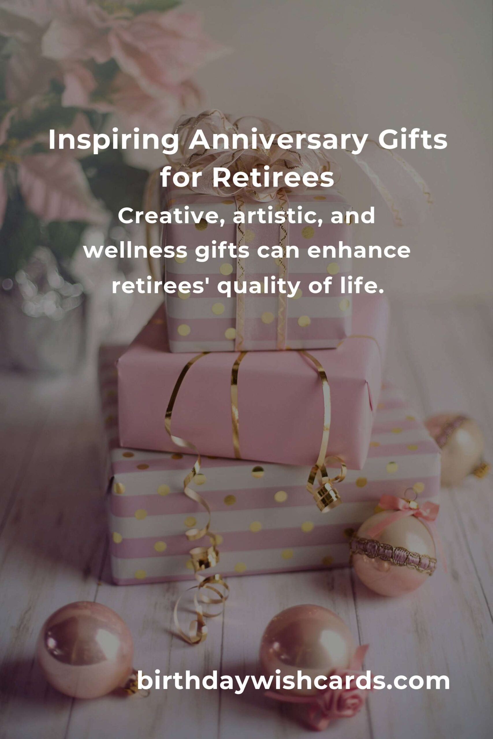 Perfect Relationship Anniversary Gifts for Retirees