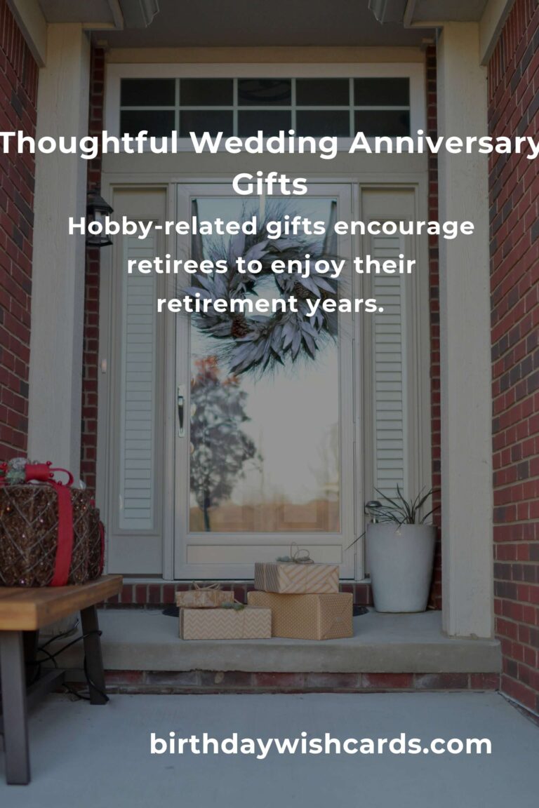 Perfect Wedding Anniversary Gifts for Retirees: Celebrate Love and Longevity